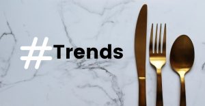 Dining Trends For 2020: How Many Will You Do?